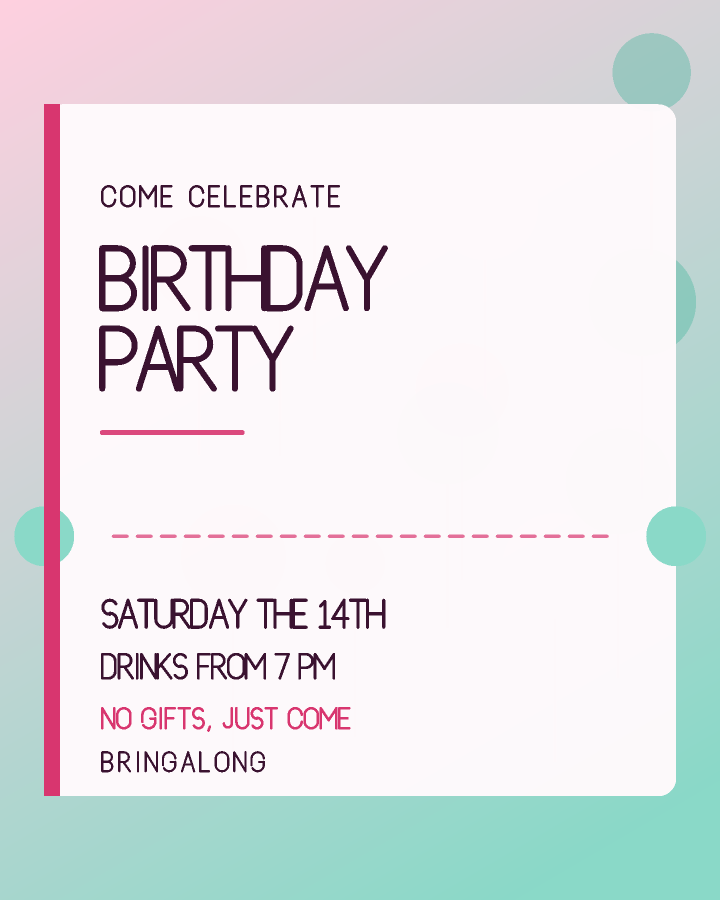 Birthday party invitation design with a ticket shape with notched edges and a dashed tear line, in pink and mint, with floating balloons behind the lettering