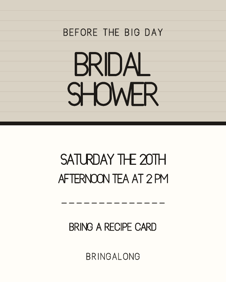 Bridal shower invitation design with a solid colour block across the top half carrying the event name, in oatmeal and black, with plain ruled lines behind the lettering