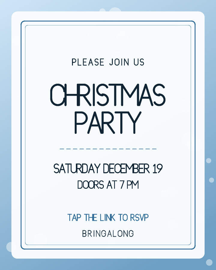 Christmas party invitation design with a double rule framing centred capitals, in pale blue and white, with falling snow behind the lettering