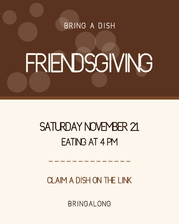 Friendsgiving invitation design with a solid colour block across the top half carrying the event name, in chocolate brown and caramel, with soft rising circles behind the lettering