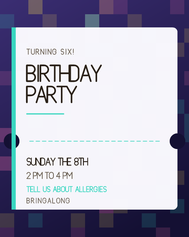 Kid's birthday party invitation design with a ticket shape with notched edges and a dashed tear line, in purple and teal, with pixel blocks behind the lettering