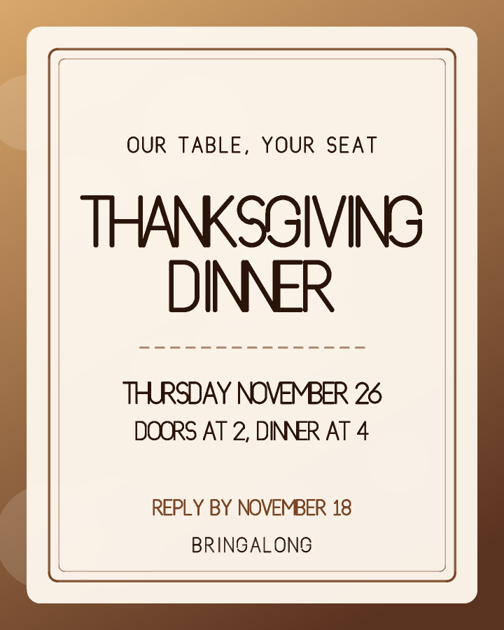 Thanksgiving dinner invitation design with a double rule framing centred capitals, in chocolate brown and caramel, with soft rising circles behind the lettering